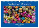 Die Farben Marokkos (Wandkalender 2024 DIN A3 quer), CALVENDO Monatskalender