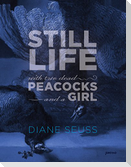 Still Life with Two Dead Peacocks and a Girl