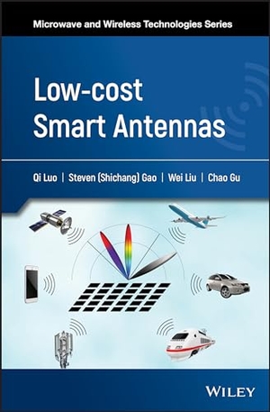Luo, Qi / Gao, Steven Shichang et al. Low-Cost Smart Antennas. Wiley, 2019.