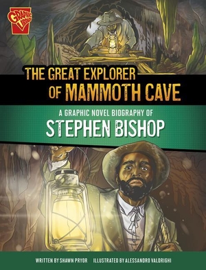 Pryor, Shawn. The Great Explorer of Mammoth Cave - A Graphic Novel Biography of Stephen Bishop. Capstone, 2024.