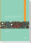 Islamophobia and Securitization