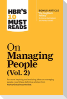 Hbr's 10 Must Reads on Managing People, Vol. 2 (with Bonus Article "The Feedback Fallacy" by Marcus Buckingham and Ashley Goodall)