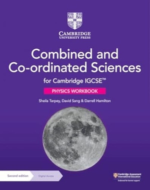 Tarpey, Sheila / Sang, David et al. Cambridge Igcse(tm) Combined and Co-Ordinated Sciences Physics Workbook with Digital Access (2 Years). Cambridge University Press, 2023.