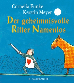 Funke, Cornelia. Der geheimnisvolle Ritter Namenlos (Miniausgabe). FISCHER Sauerländer, 2019.