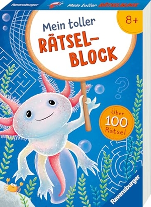 Bürgermeister, Tanja / Lammert, Katrin et al. Ravensburger Mein toller Rätselblock ab 8 Jahre über 100 Rätsel und Knobeleien - Sudoku, Logicals, Labyrinthe, Worträtsel, Sprachrätsel, Gedächtnisrätsel uvm.. Ravensburger Verlag, 2023.