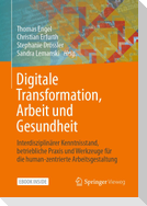 Digitale Transformation, Arbeit und Gesundheit