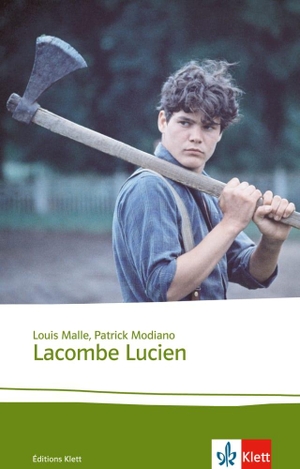 Malle, Louis / Patrick Modiano. Lacombe Lucien - Lektüren Französisch. Texte et documents. Klett Sprachen GmbH, 2009.