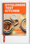 Ottolenghi Test Kitchen: Shelf Love