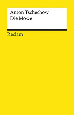 Tschechow, Anton. Die Möwe - Komödie in vier Akten. Reclam Philipp Jun., 2014.