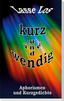 Kurz und wendig