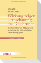 Wirkung zeigen - Anschauung des Diachronen