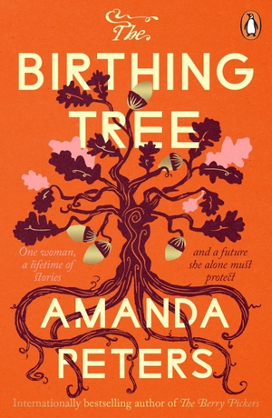 Peters, Amanda. The Birthing Tree. Penguin Books Ltd (UK), 2026.
