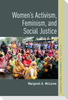 Women's Activism, Feminism, and Social Justice