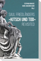 Saul Friedländers "Kitsch und Tod" revisited