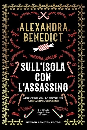 Benedict, Alexandra. Sull'isola con l'assassino. Newton Compton Editori, 2025.