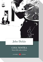 Cosa Nostra. Storia della mafia siciliana