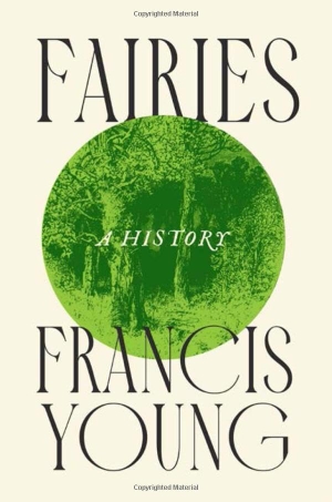 Young, Francis. Fairies - A History. John Wiley and Sons Ltd, 2026.