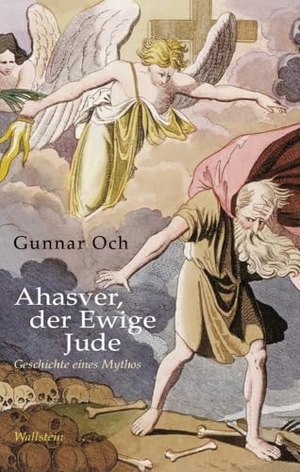 Och, Gunnar. Ahasver, der Ewige Jude - Geschichte eines Mythos. Wallstein Verlag GmbH, 2023.
