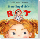 Herr Engel sieht rot
