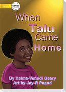 When Talu Came Home