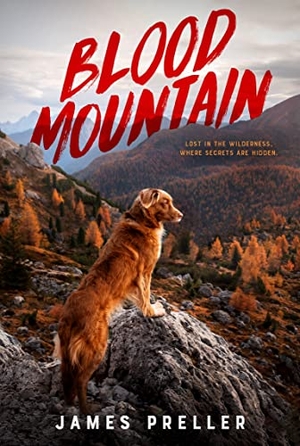 Preller, James. Blood Mountain. Square Fish, 2024.