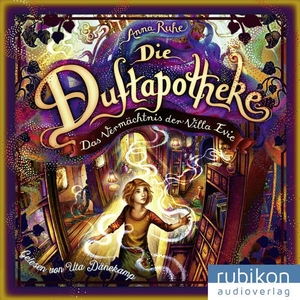 Ruhe, Anna. Die Duftapotheke (6). Das Vermächtnis der Villa Evie. Rubikon Audioverlag, 2021.
