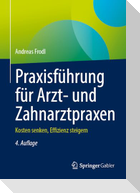 Praxisführung für Arzt- und Zahnarztpraxen