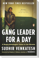 Gang Leader for a Day