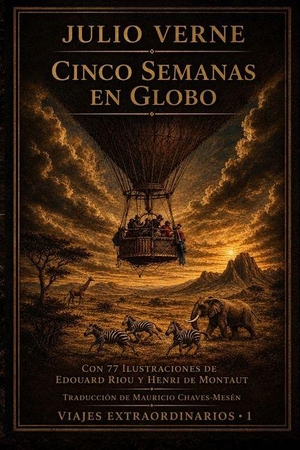 Verne, Julio. Cinco Semanas en Globo - Nueva traducción con las ilustraciones originales. Amazon Digital Services LLC - Kdp, 2026.