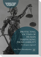 Protecting Victims of Human Trafficking From Liability