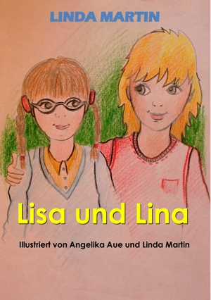 Martin, Linda. Lisa und Lina. Books on Demand, 2016.