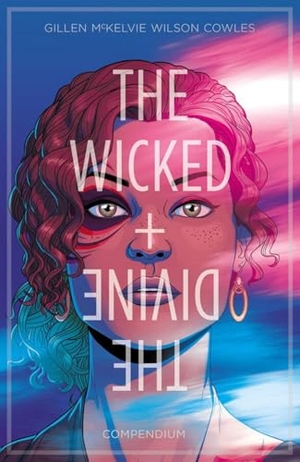 Gillen, Kieron. The Wicked + The Divine Compendium. Image Comics, 2025.