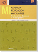Mi querida educación en valores : cartas entre docentes e investigadores