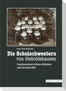 Die Schulschwestern von Gieboldehausen