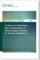 Guidance for Reviewing Site Characteristics in Safety Analysis Reports for Nuclear Installations