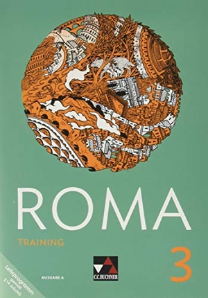 Larsen, Katja / Larsen, Norbert et al. ROMA A Training 3 - Zu den Lektionen 21-30. Buchner, C.C. Verlag, 2019.