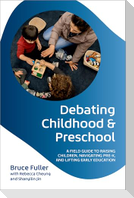 Debating Childhood and Preschool