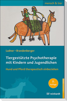 Tiergestützte Psychotherapie mit Kindern und Jugendlichen