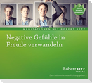 Negative Gefühle in Freude verwandeln - Meditations-CD