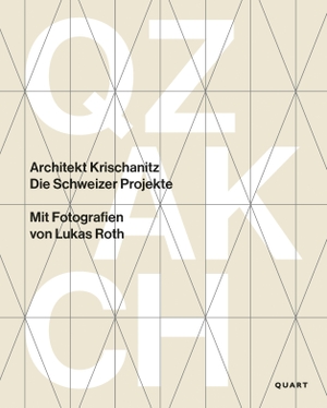 Kristokat, Anne-Marie / Roger Huwyler (Hrsg.). Architekt Krischanitz - Die Schweizer Projekte. Quart Verlag Luzern, 2024.
