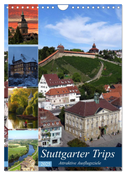 Stuttgarter Trips (Wandkalender 2025 DIN A4 hoch), CALVENDO Monatskalender