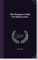 The Stranger's Guide For Buenos Aires