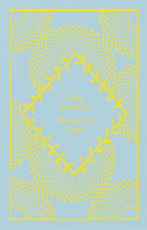 Tsushima, Yuko. Territory of Light. Penguin Books Ltd (UK), 2023.