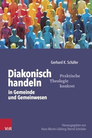 Schäfer, Gerhard K.. Diakonisch handeln in Gemeinde und Gemeinwesen. Vandenhoeck + Ruprecht, 2024.