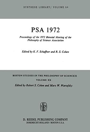 Cohen, Robert S. / K. Schaffner (Hrsg.). Proceedings of the 1972 Biennial Meeting of the Philosophy of Science Association. Springer Netherlands, 1974.