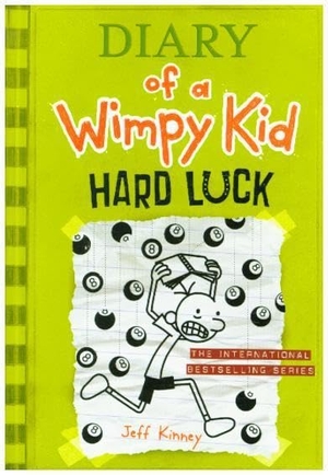 Kinney, Jeff. Diary of a Wimpy Kid 08. Hard Luck. Hachette Book Group USA, 2014.