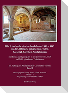 Die Abschiede der in den Jahren 1540¿1542 in der Altmark gehaltenen ersten General-Kirchen-Visitation mit Berücksichtigung der in den Jahren 1551, 1579 und 1600 gehaltenen Visitationen, Band II
