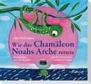 Wie das Chamäleon Noahs Arche rettete