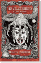 The Village Killings & Other Phantasmagorical Stories [Trade Paperback]