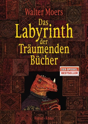 Moers, Walter. Das Labyrinth der Träumenden Bücher. Knaus Albrecht, 2011.